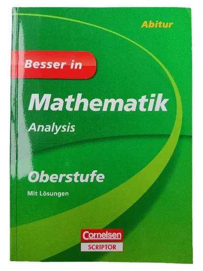 Cornelsen Scriptor Analysis Oberstufe Mathematik Abitur Übungsbuch mit Lösungen