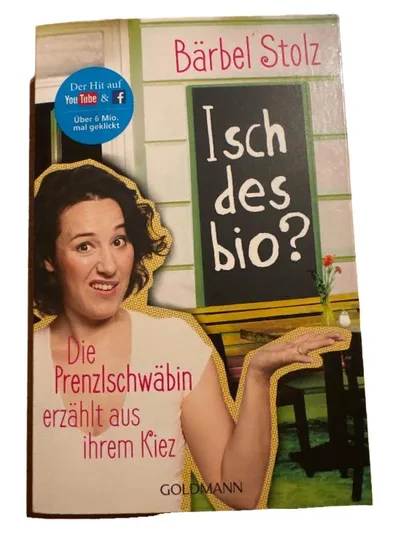 Isch des bio? Bärbel Stolz Humorbuch Prenzlschwäbin Goldmann