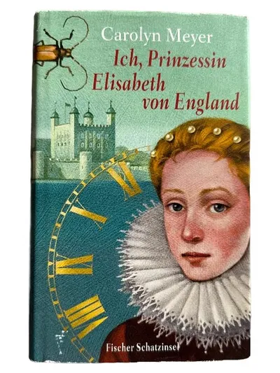 Ich, Prinzessin Elisabeth von England - Carolyn Meyer Taschenbuch