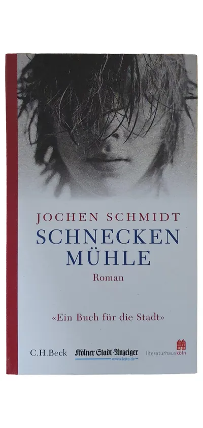 Schneckenmühle - Jochen Schmidt Roman C.H.Beck Gesellschaftsroman