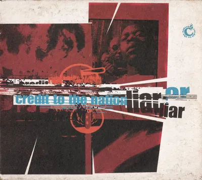 Credit to the Nation - Liar Or Liar CD Hip-Hop Rap Single