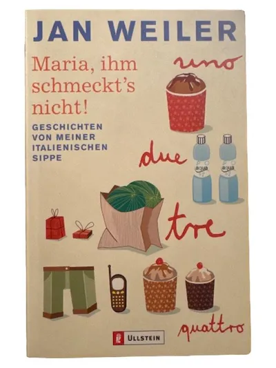 Maria ihm schmeckt's nicht! Jan Weiler Humorbuch Ullstein Taschenbuch