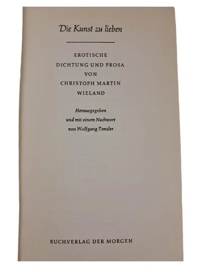 Die Kunst zu lieben - Wieland Erotische Dichtung & Prosa Taschenbuch Deutsch
