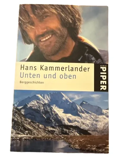 Hans Kammerlander Unten und oben Berggeschichten Piper Autobiografie Buch