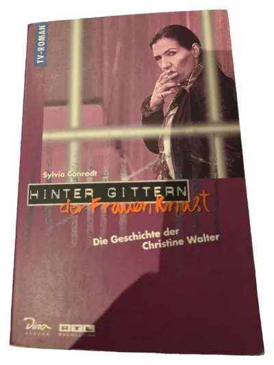 Hinter Gittern Frauenknast Christine Walter Roman Dino Verlag TV-Roman