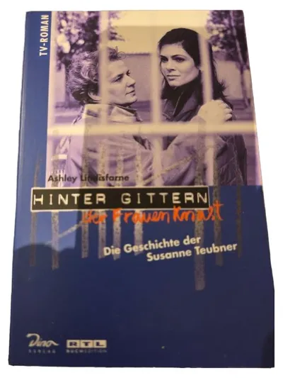 Hinter Gittern Frauenknast Roman Susanne Teubner Dino Verlag Biografischer