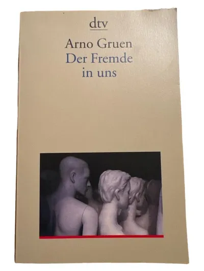 Der Fremde in uns Arno Gruen dtv Fachbuch Psychologie Taschenbuch