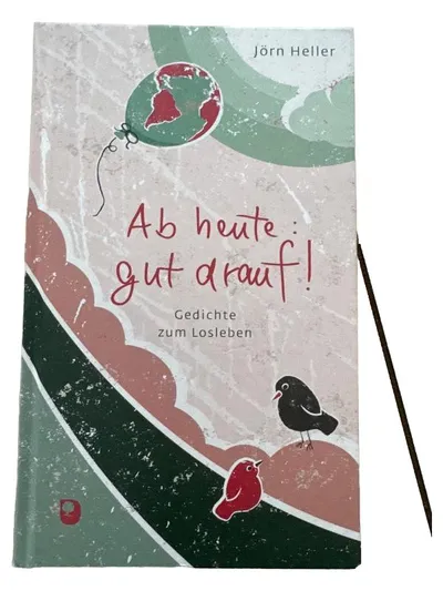 Jörn Heller Ab heute gut drauf Gedichte Lyrikbuch Taschenbuch Deutsch