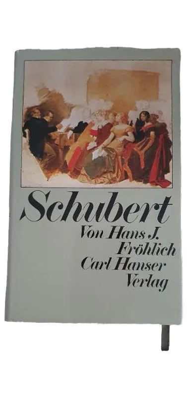 Fröhlich Schubert Biografischer Roman Hardcover Carl Hanser Verlag Deutsch