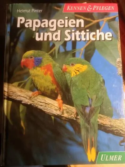 Helmut Pinter Papageien Sittiche Ratgeber Tierhaltung Vogelpflege Training Buch
