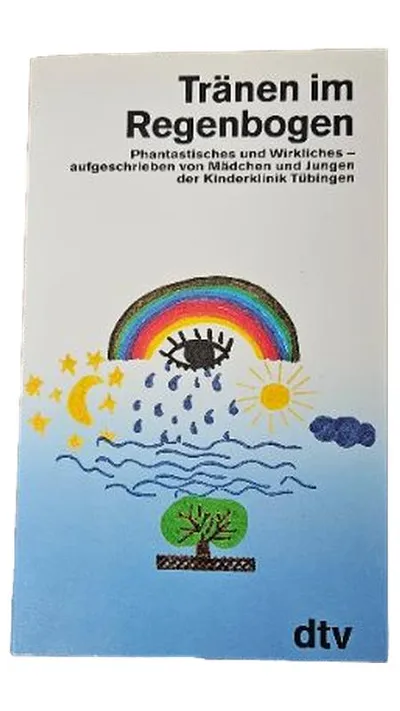 Tränen im Regenbogen dtv Taschenbuch Kinderklinik Tübingen Buch für Kinder
