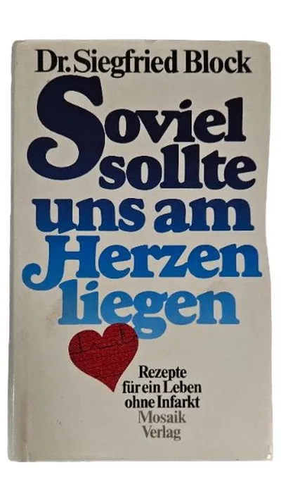 Herzgesundheit Ratgeber Dr. Siegfried Block Prävention Infarkt