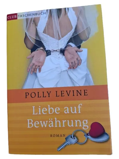 Liebe auf Bewährung von Polly Levine Liebesroman Taschenbuch Deutsch