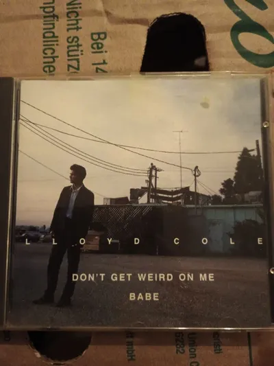 Lloyd Cole Don't Get Weird On Me Babe CD R&B Pop Album