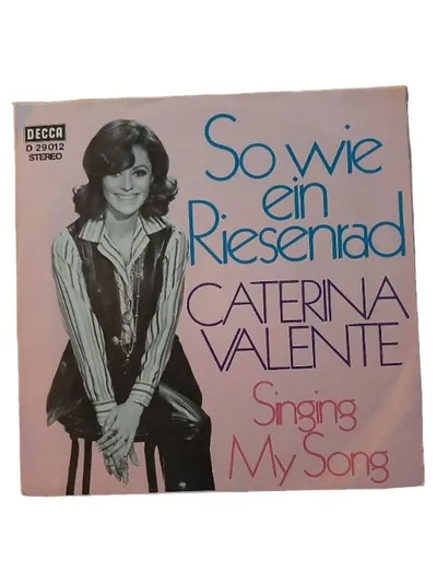 Caterina Valente So wie ein Riesenrad Singing My Song 7" Vinyl Schlager Decca