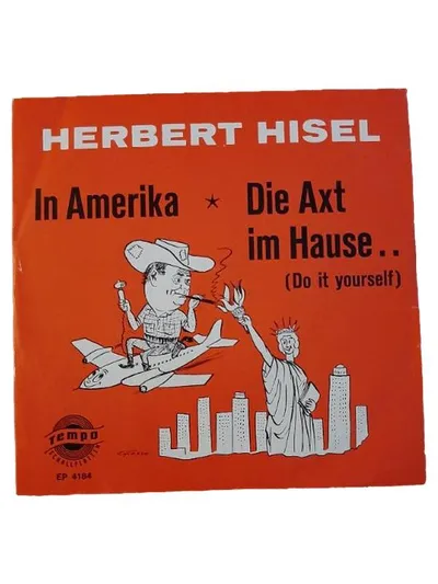 Tempo Herbert Hisel In Amerika Die Axt im Hause EP 7" Vinyl Schlager