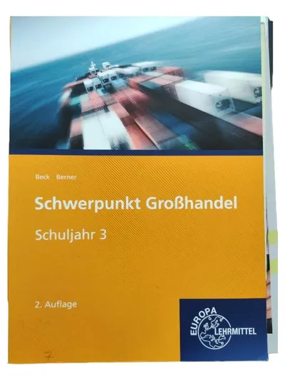 Schwerpunkt Großhandel 3. Schuljahr Beck Berner 2. Aufl. Europa-Lehrmittel