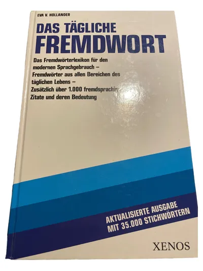 Das Tägliche Fremdwort Eva V. Hollander Fremdwörterlexikon 35.000 Stichwörter
