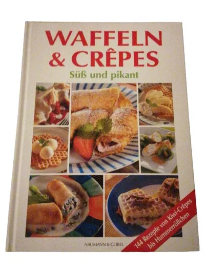 Waffeln & Crêpes Süß und pikant Kochbuch Naumann & Göbel 144 Rezepte