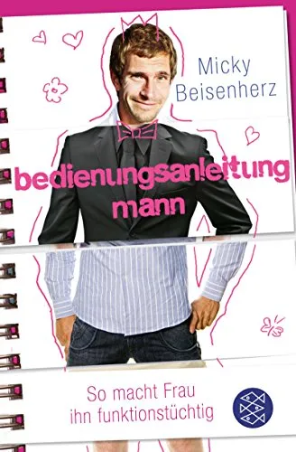 Micky Beisenherz Bedienungsanleitung Mann Humorbuch Ratgeber Taschenbuch
