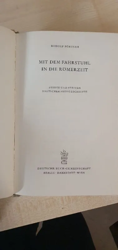 Rudolf Pörtner: Mit dem Fahrstuhl in die Römerzeit - Geschichte