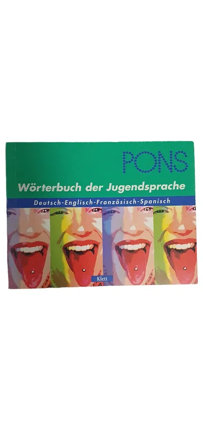 PONS Wörterbuch der Jugendsprache Deutsch Englisch Französisch Spanisch Klett