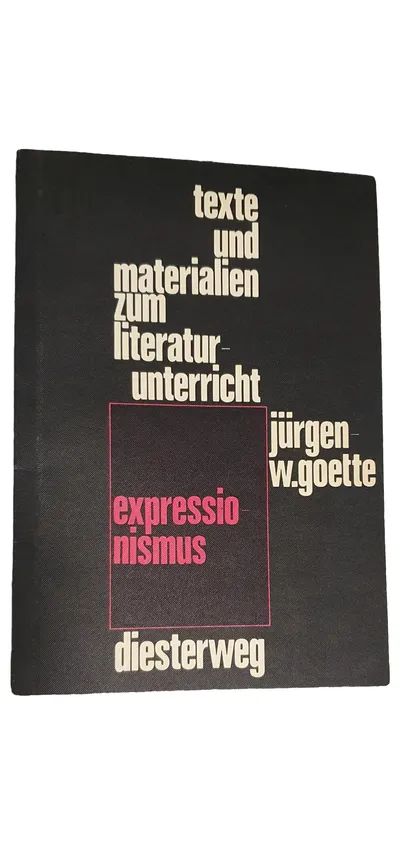 Expressionismus Texte Materialien Literaturunterricht Goette Diesterweg Buch