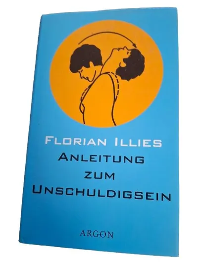 Florian Illies Anleitung zum Unschuldigsein Taschenbuch Gesellschaftsroman Ethik