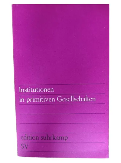 Suhrkamp Taschenbuch: Institutionen in primitiven Gesellschaften