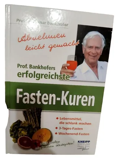 Prof. Bankhofers Fasten-Kuren - Abnehmen leicht gemacht Ratgeber Gesundheit
