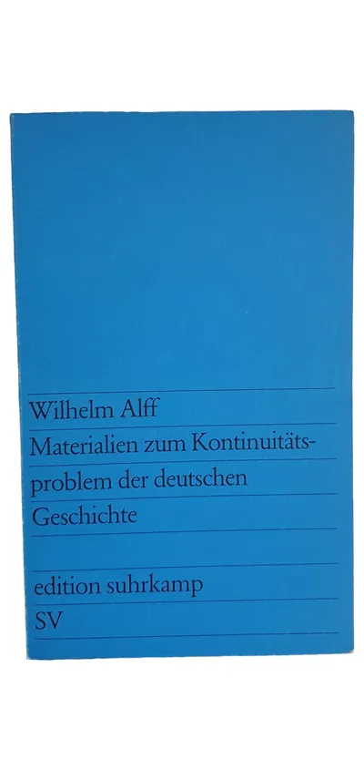 Wilhelm Alff Materialien Kontinuitätsproblem deutsche Geschichte Suhrkamp