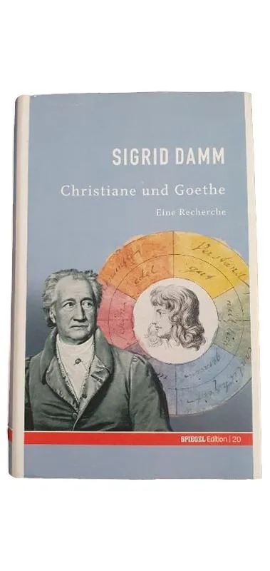 Christiane & Goethe: Sigrid Damm, Taschenbuch, SPIEGEL Edition