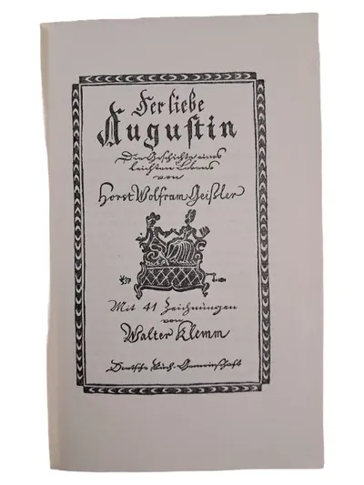 Der liebe Augustin - Horst Wolfram Geißler - Historischer Roman