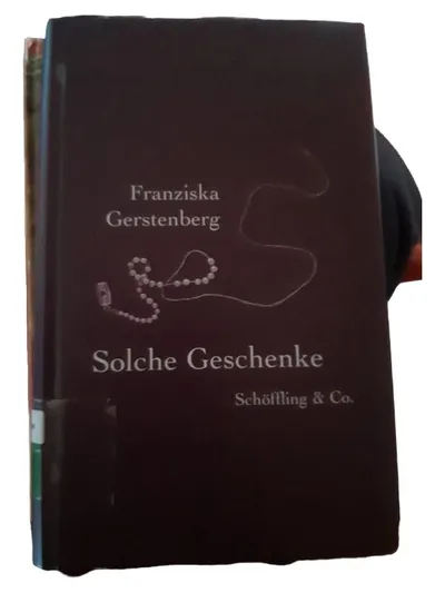Solche Geschenke Franziska Gerstenberg Geschenkbuch Schöffling & Co.