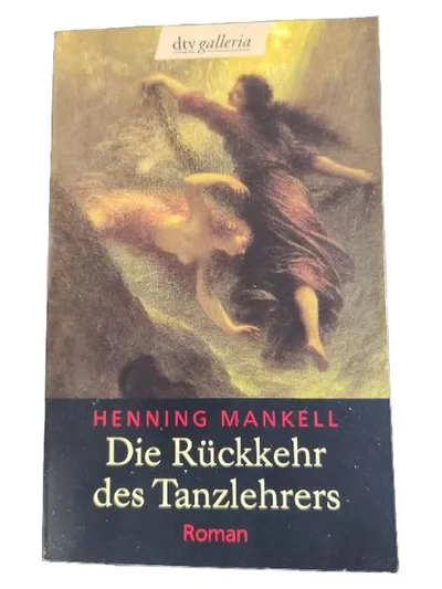 Henning Mankell - Die Rückkehr des Tanzlehrers | Kriminalroman | dtv