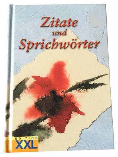 Zitate und Sprichwörter Buch Edition XXL Hardcover Geschenkidee