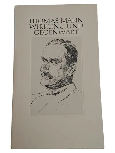 Thomas Mann Wirkung und Gegenwart Allgemeines Sachbuch Deutsch Taschenbuch