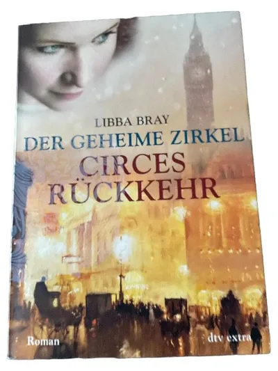 Der geheime Zirkel Circes Rückkehr Jugendbuch Fantasy Roman Libba Bray dtv extra