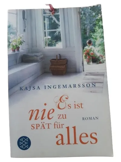 Es ist nie zu spät für alles - Kajsa Ingemarsson Gesellschaftsroman Taschenbuch