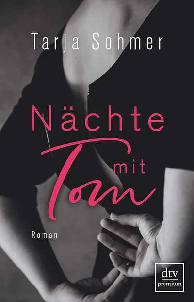 Tarja Sohmer Nächte mit Tom Liebesroman Erotik Taschenbuch dtv