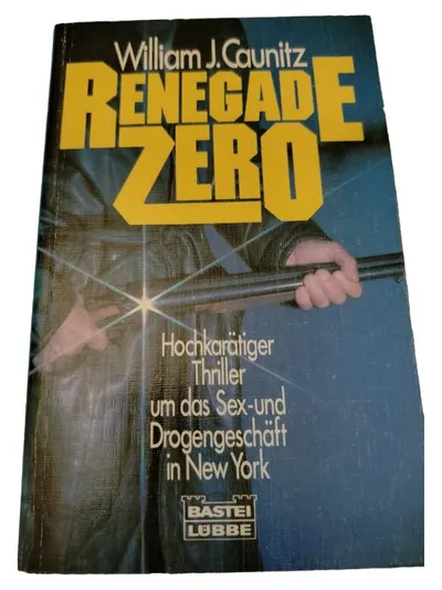 Renegade Zero William J. Caunitz Bastei Lübbe Thrillerbuch York