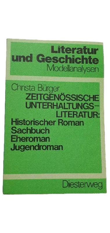Christa Bürger Zeitgenössische Unterhaltungsliteratur Diesterweg Sachbuch