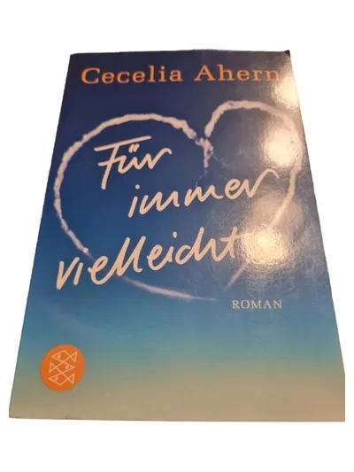Für immer vielleicht Cecelia Ahern Liebesroman Freundschaft Liebe Taschenbuch