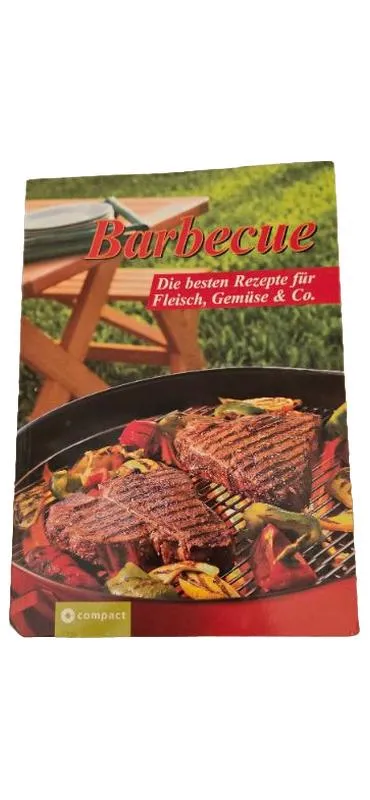 Barbecue - Die besten Rezepte für Fleisch, Gemüse & Co. Kochbuch Compact