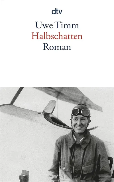 Halbschatten Uwe Timm Taschenbuch Historischer Roman Weimarer Republik