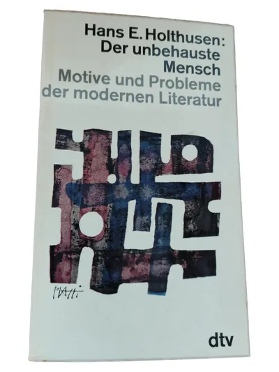 Hans E. Holthusen Der unbehauste Mensch Moderne Literatur dtv Sachbuch