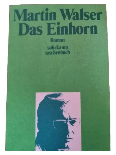 Martin Walser Das Einhorn Roman Suhrkamp Taschenbuch Gesellschaftskritik