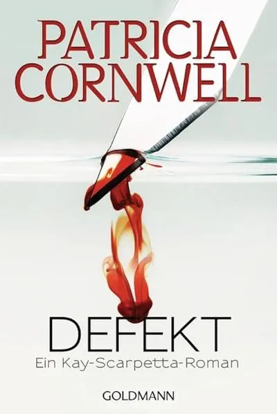 Defekt - Patricia Cornwell - Kay-Scarpetta-Roman - Goldmann Taschenbuch