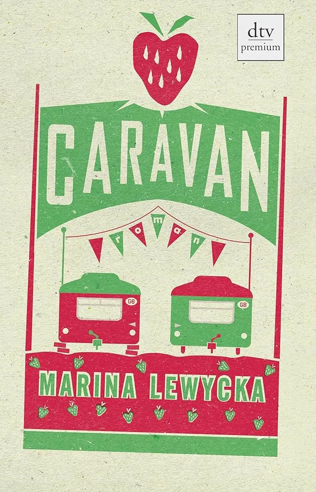 Caravan - Marina Lewycka | Gesellschaftsroman | dtv premium | Taschenbuch 1