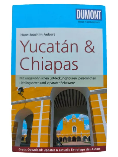 Yucatán & Chiapas Reiseführer DUMONT Reise-Taschenbuch Hans-Joachim Aubert